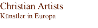 Christian Artists Künstler in Europa